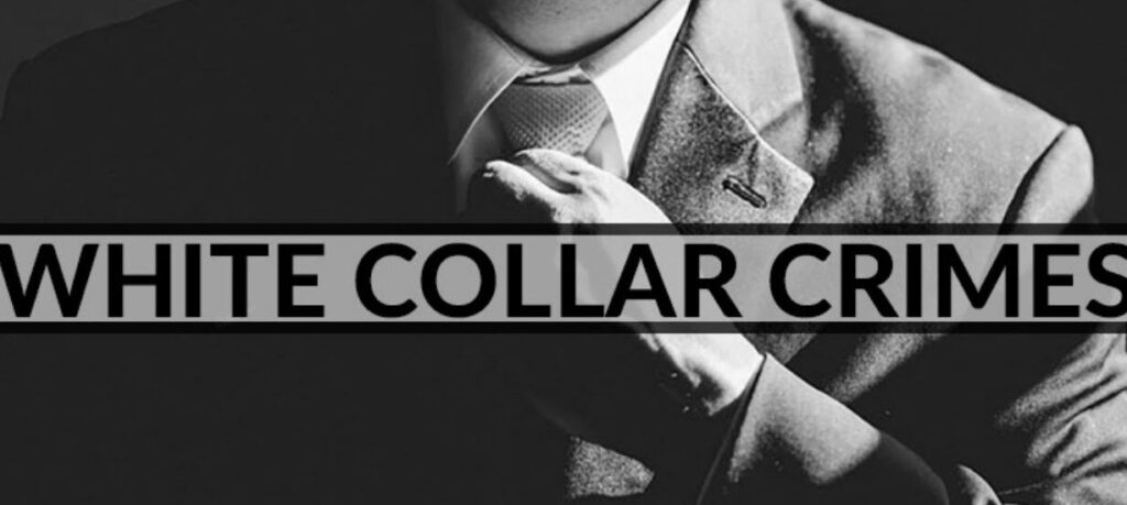 WHITE COLLAR CRIME